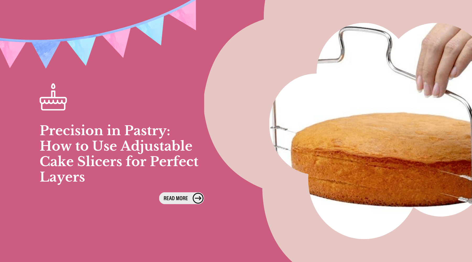 Precision in Pastry: How to Use Adjustable Cake Slicers for Perfect Layers