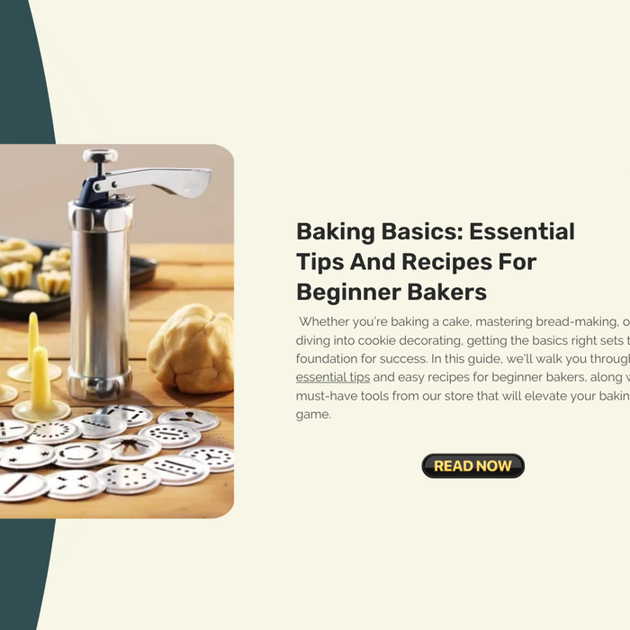 Baking Basics: Essential Tips And Recipes For Beginner Bakers