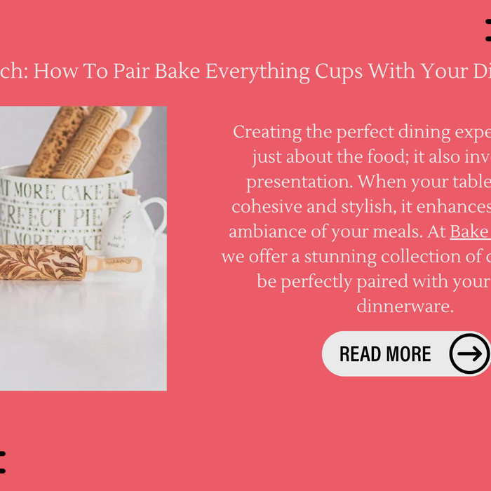 Mix And Match: How To Pair Bake Everything Cups With Your Dinnerware