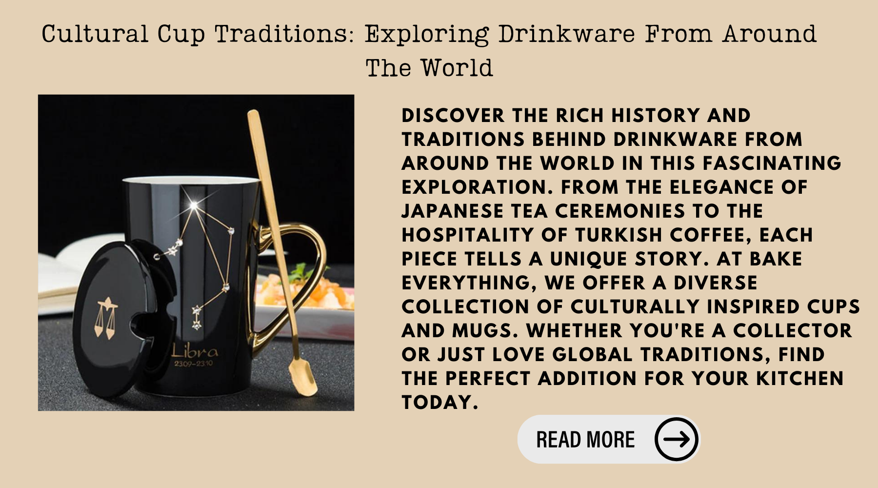 Cultural Cup Traditions: Exploring Drinkware From Around The World