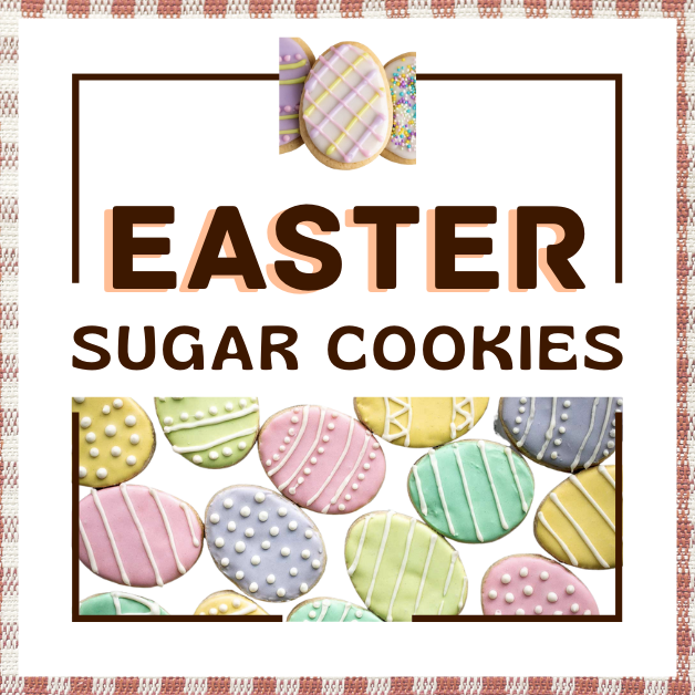 How To Bake Quick & Easy Easter Sugar Cookies