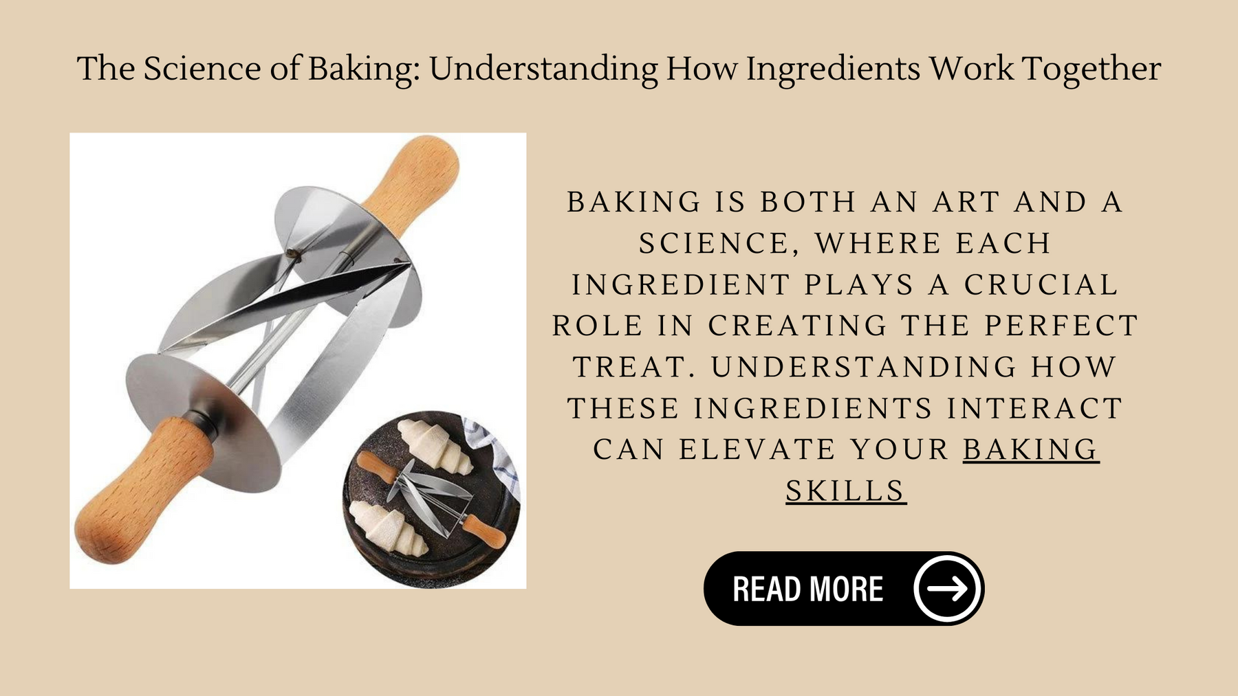 The Science of Baking: Understanding How Ingredients Work Together