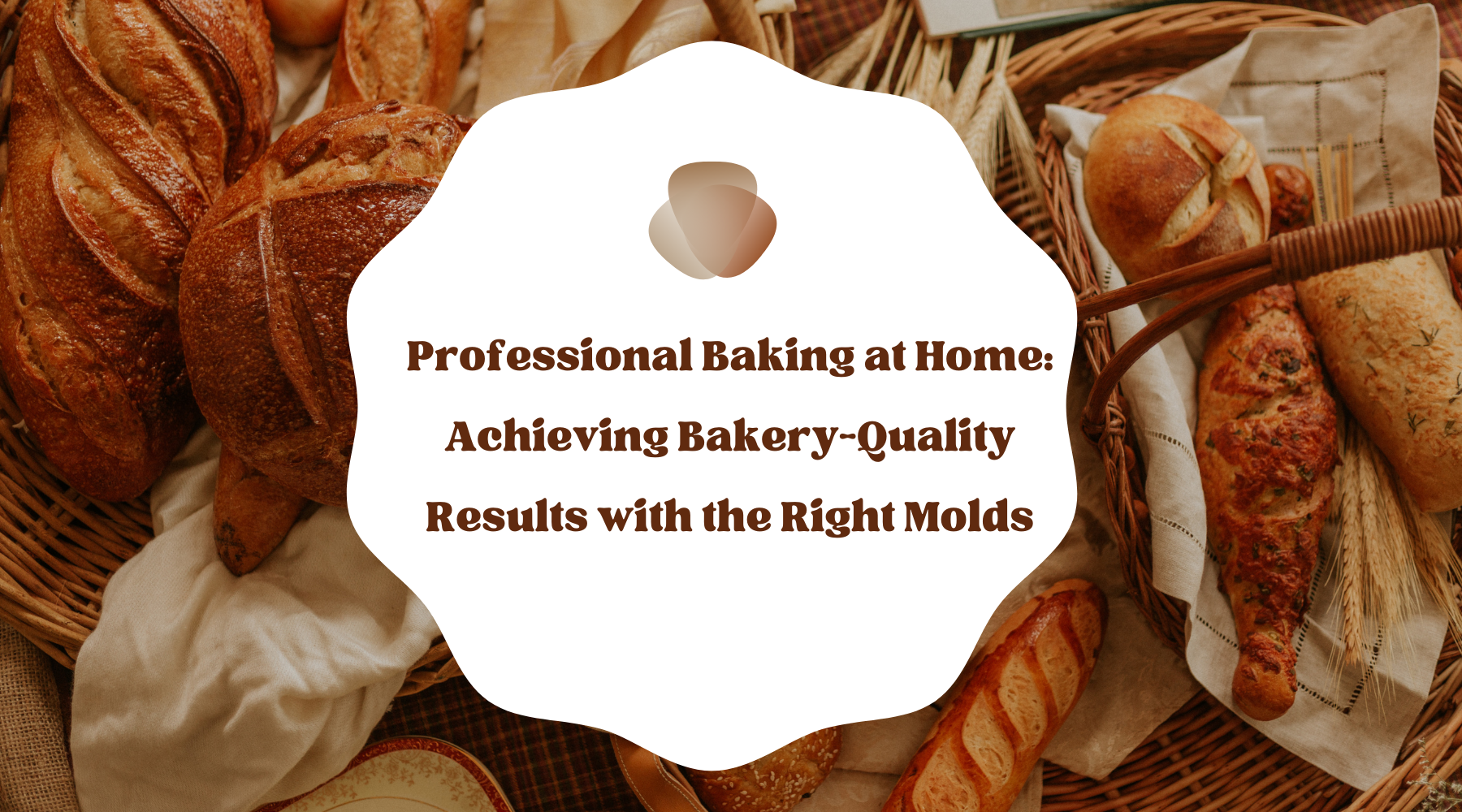 Professional Baking at Home: Achieving Bakery-Quality Results with the Right Molds