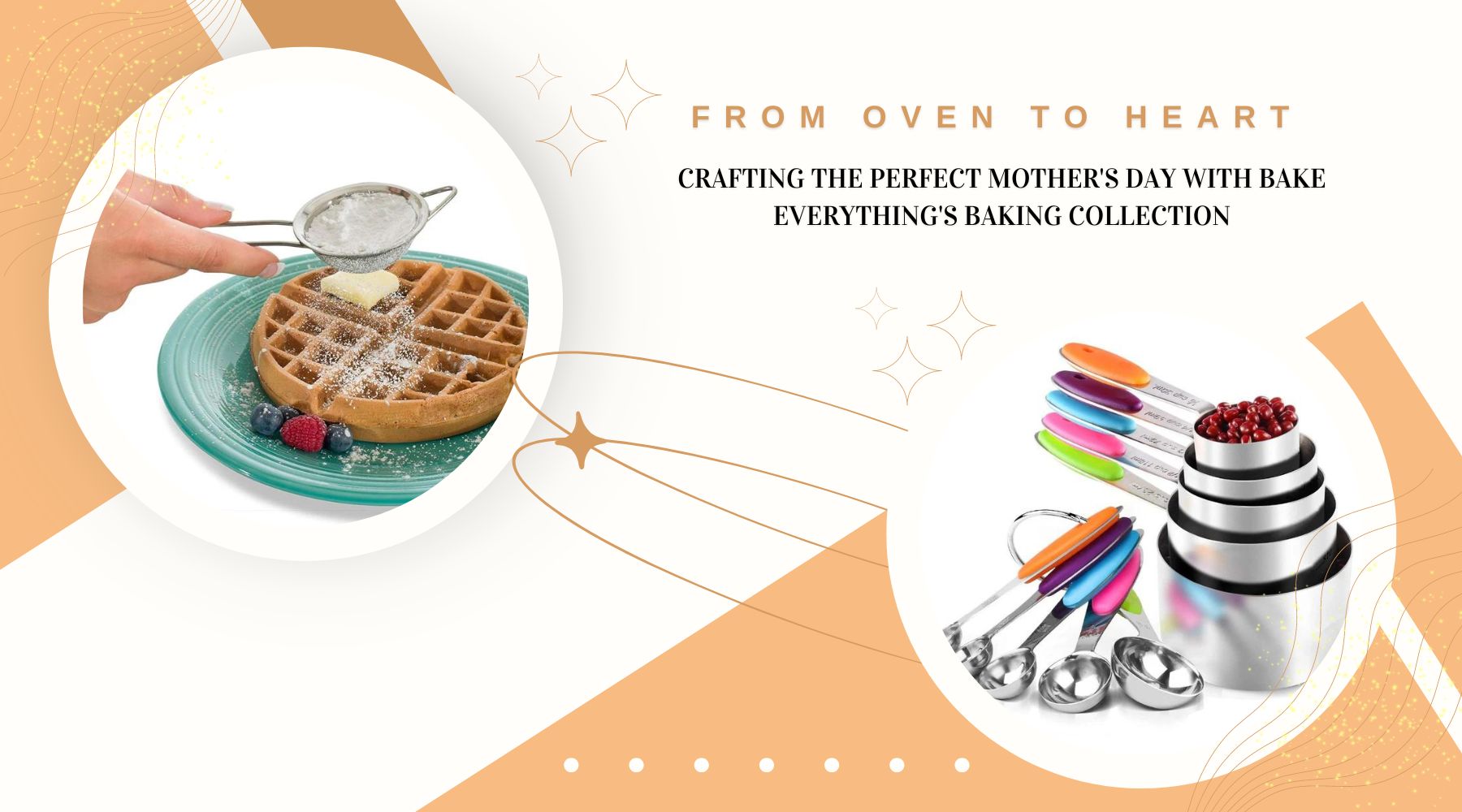 From Oven to Heart: Crafting the Perfect Mother's Day with Bake Everything's Baking Collection