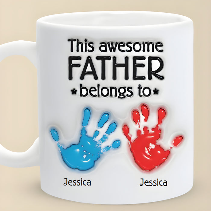 This Awesome Dad Belongs To Family Personalized Custom 3D Inflated Effect Printed Mug