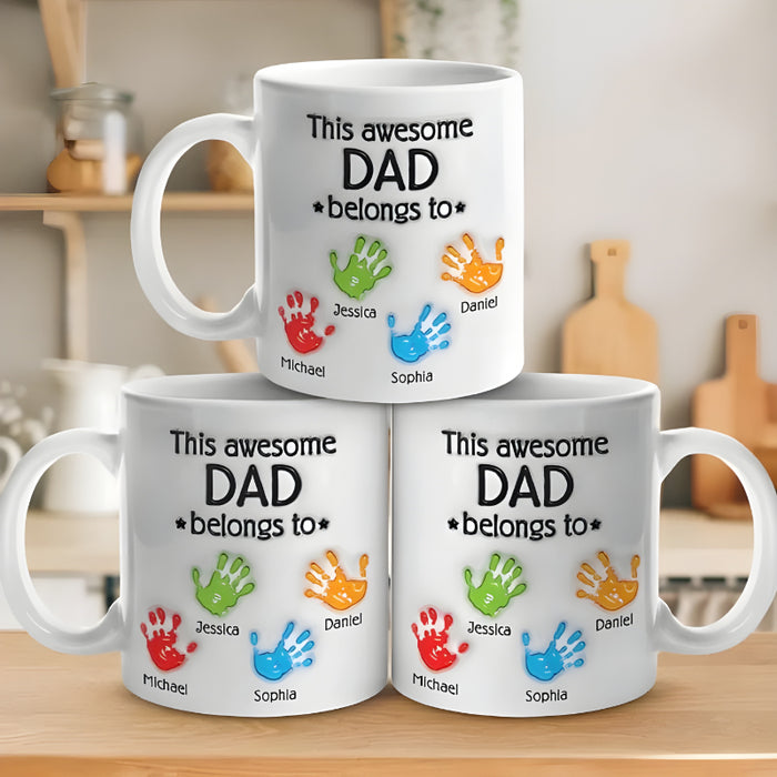 This Awesome Dad Belongs To Family Personalized Custom 3D Inflated Effect Printed Mug